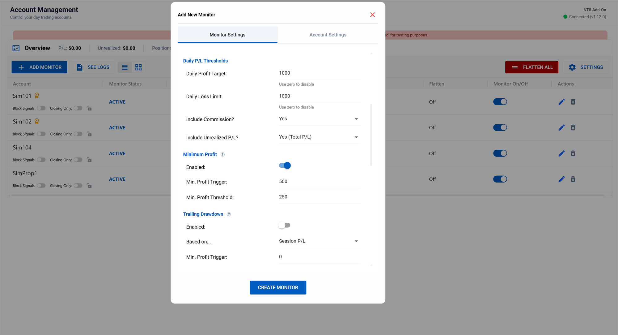 Monitor daily p/l thresholds and minimum profit and trailing drawdown features