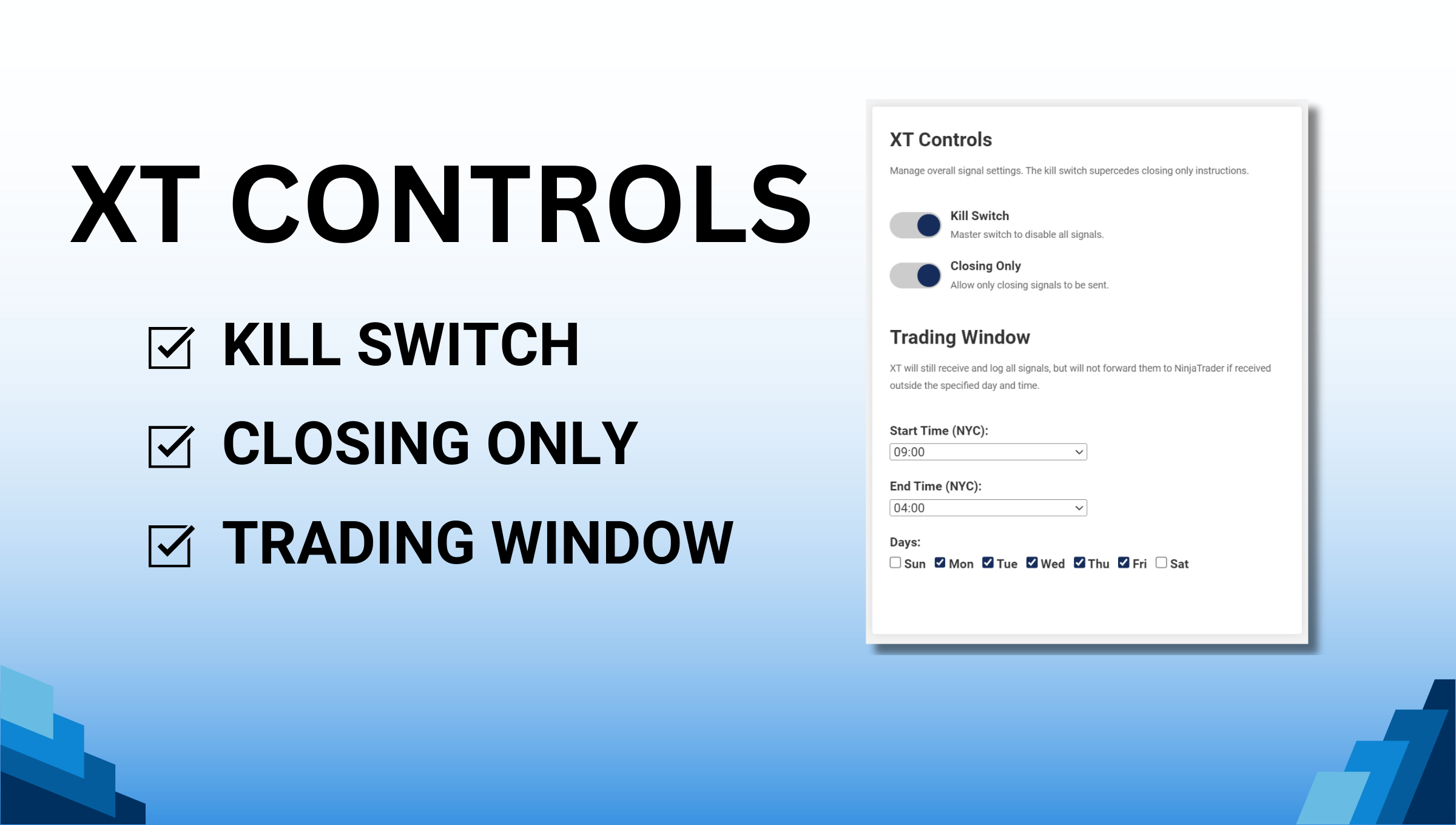 XT Control Panel showing Kill Switch, Closing Only, and Trading Window settings.