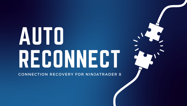 Auto-Reconnect for NinjaTrader 8: How CrossTrade Recovers Dropped Broker Connections