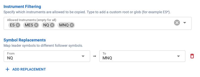 The Instrument Filtering and Symbol Replacements sections of the Tradovate copier editor: ES, MES, NQ and MNQ allowed, and NQ replaced by MNQ on the follower.