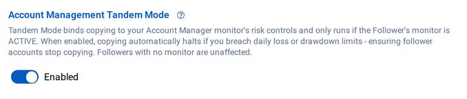 The Account Management Tandem Mode setting in the Tradovate copier editor, enabled, with its explanation: copying runs only while the follower's Account Manager monitor is active.